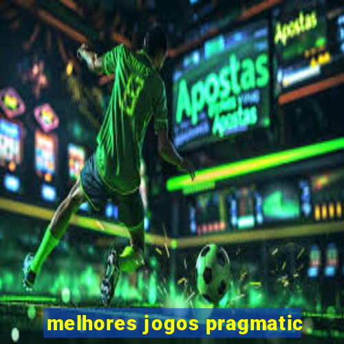 melhores jogos pragmatic